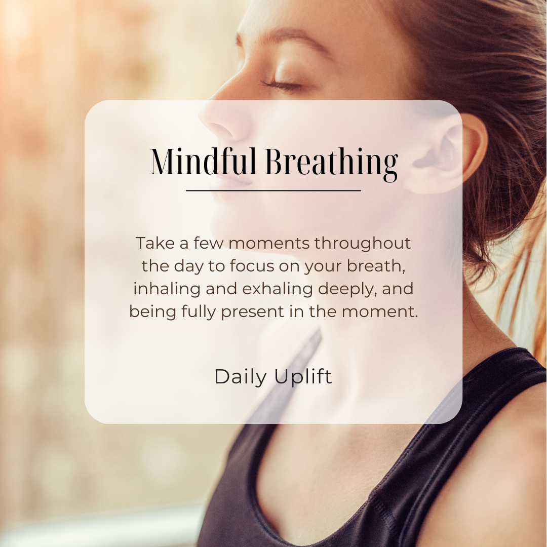 Daily Uplift (8) Mindful breathing